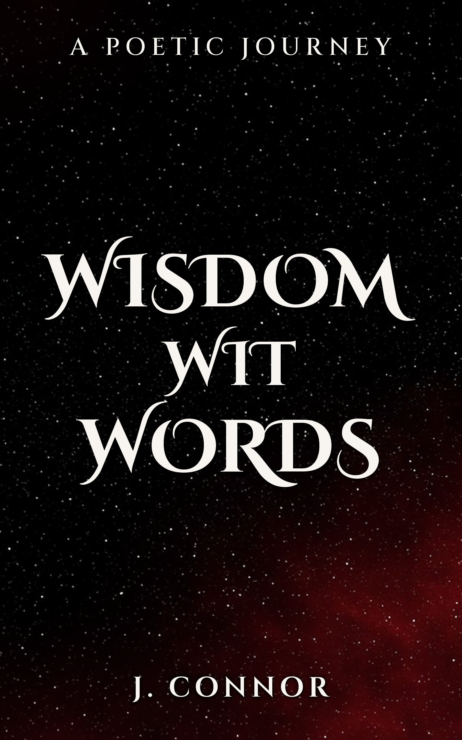 Wisdom Wit Words book cover. Black starfield, ivory title, J. Connor.